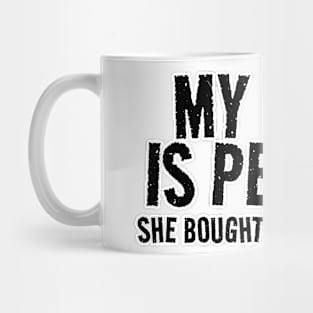 My Wife is Perfect Mug